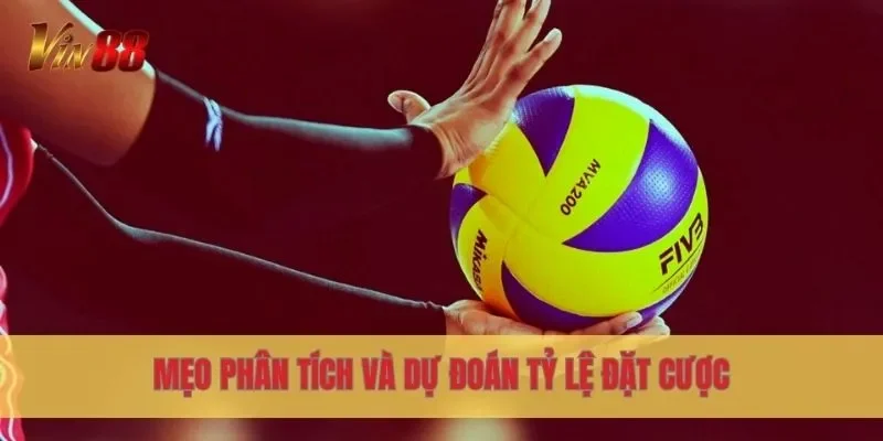 Mẹo phân tích và dự đoán tỷ lệ đặt cược