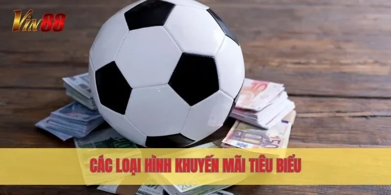 Các loại hình khuyến mãi tiêu biểu