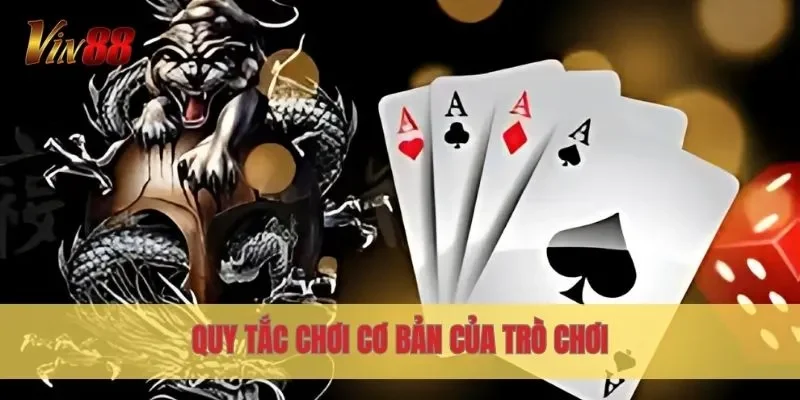Quy tắc chơi cơ bản của trò chơi